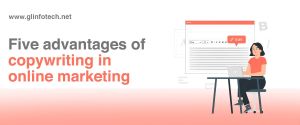 Five Advantages of Copywriting in Online Marketing